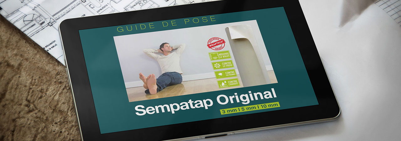 Téléchargez les guides de pose des produits Sempatap : SempaTap, SempaFloor et SempaPhon